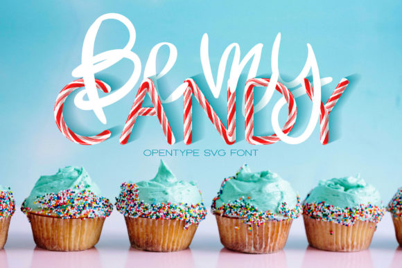 Be My Candy: A Sweet Typography Choice for Bold Projects