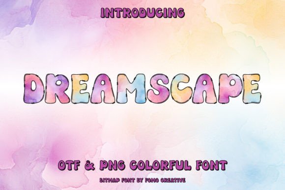 Dreamscape: Beyond Flat Color in Your Typography
