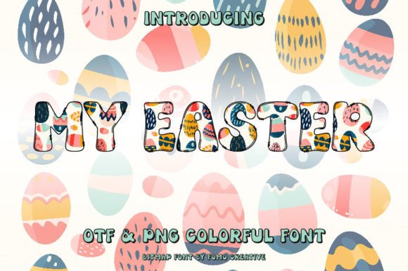 My Easter: A Color Font That Brings Joy to Every Design